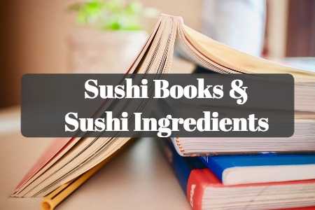 sushi books and sushi ingredients